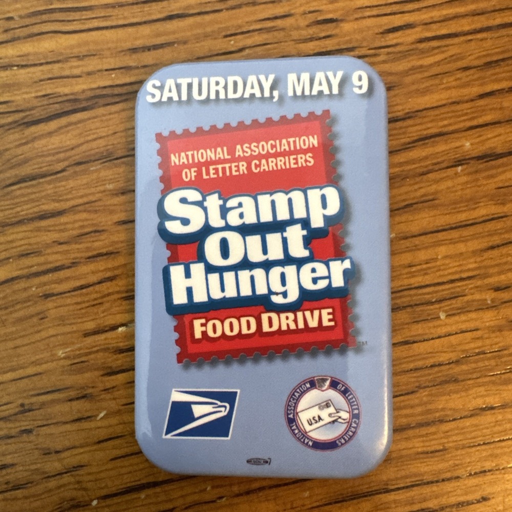 USPS Employee pin food drive 5/09/2015 Stamp out Hunger Mail Pinback Button nalc